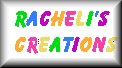 Racheli's creations