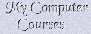 My Computer Courses